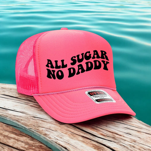 All Sugar No Daddy Hat