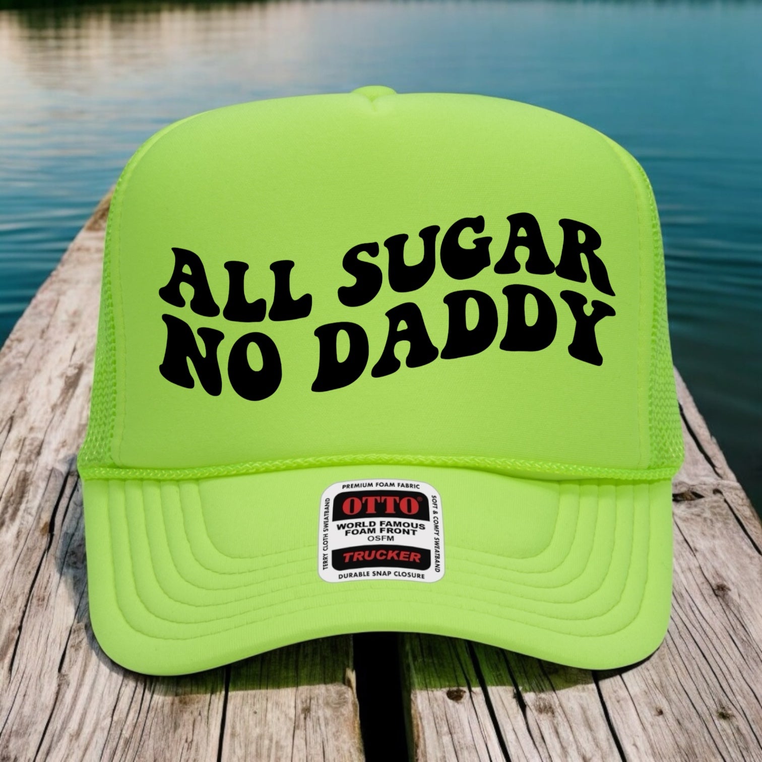 All Sugar No Daddy Hat