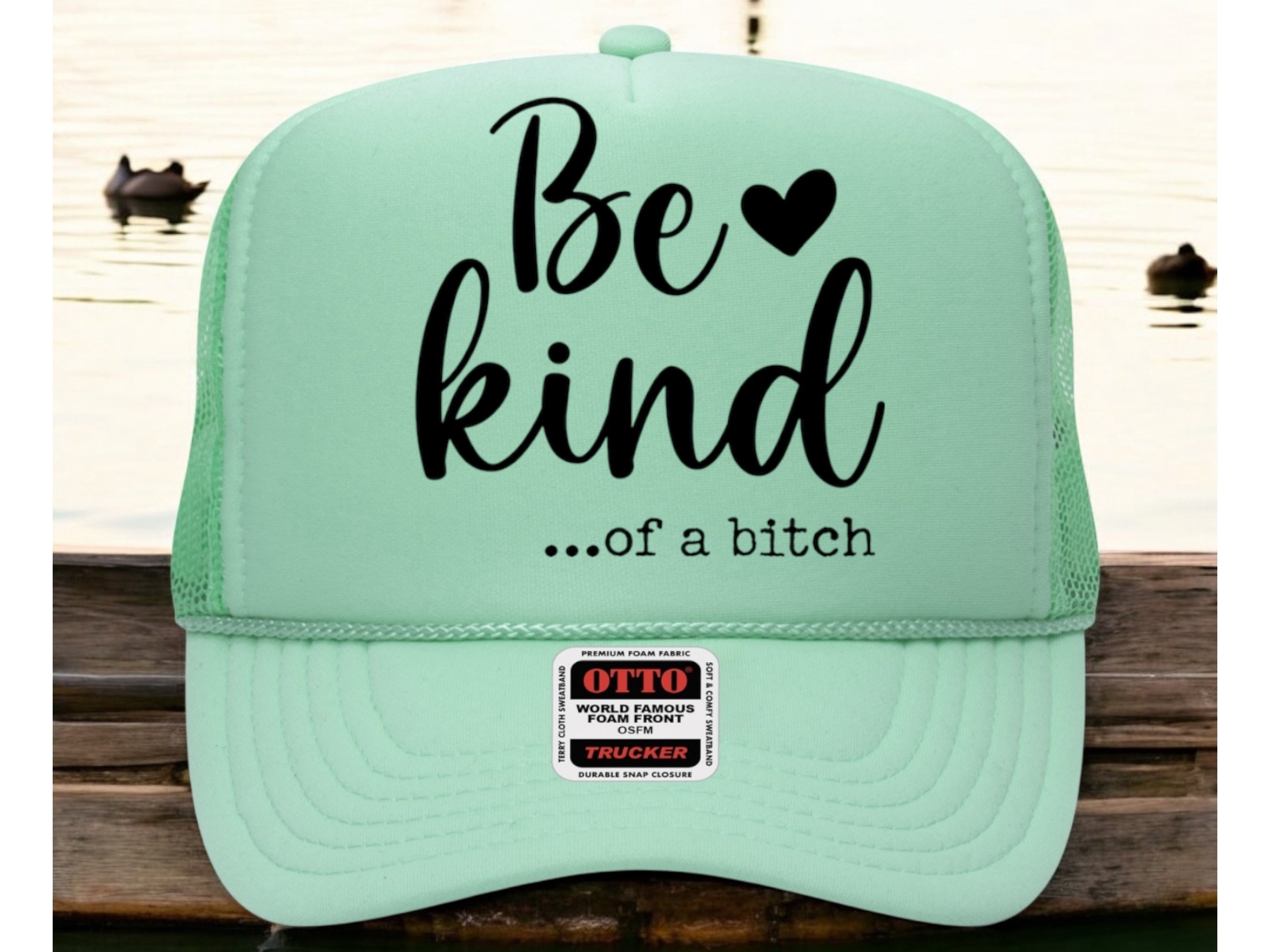 Be Kind...of a bitch