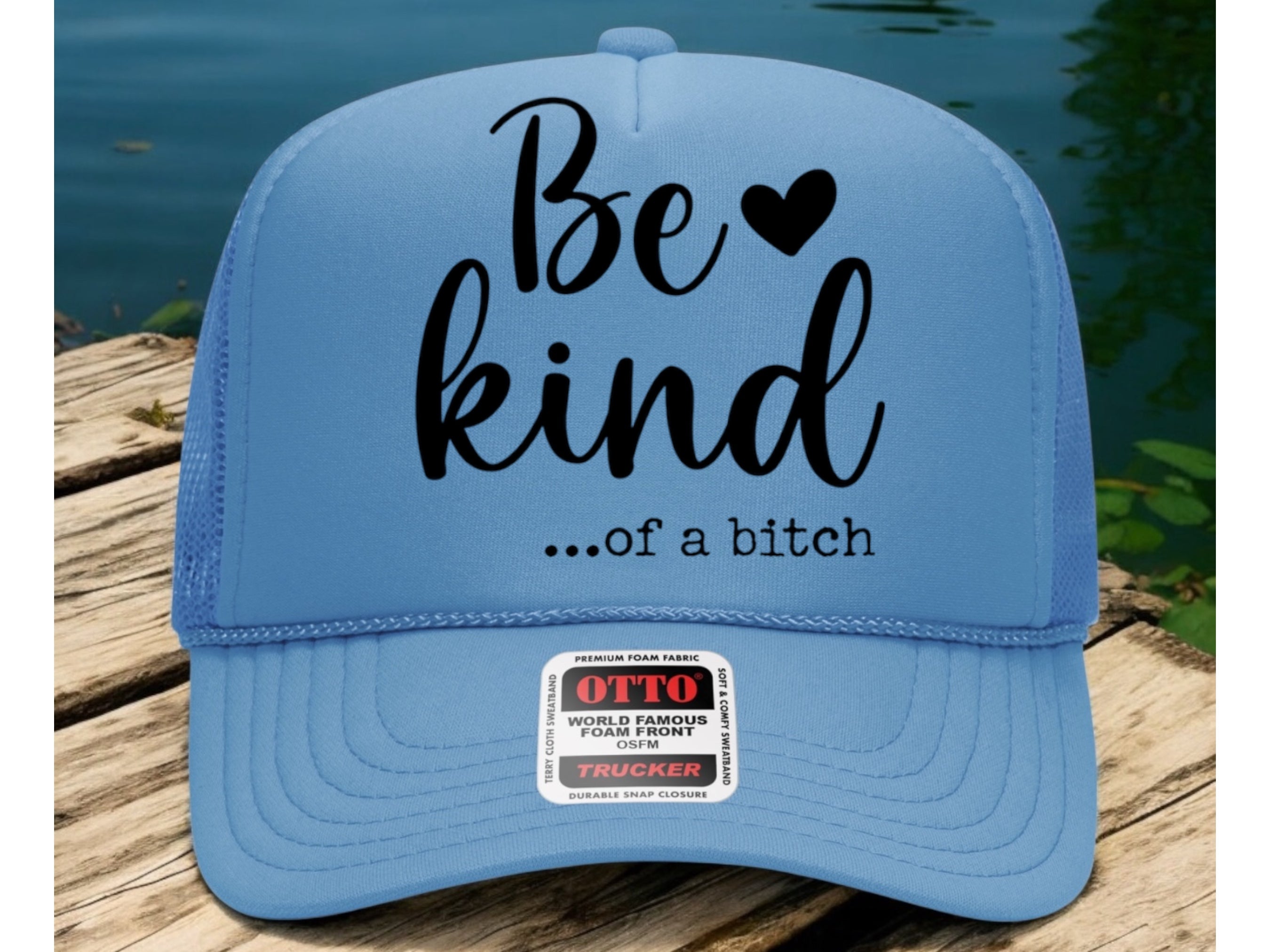 Be Kind...of a bitch