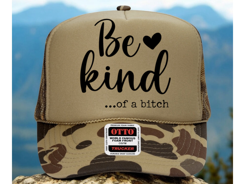 Be Kind...of a bitch