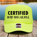 Certified Bad Influence