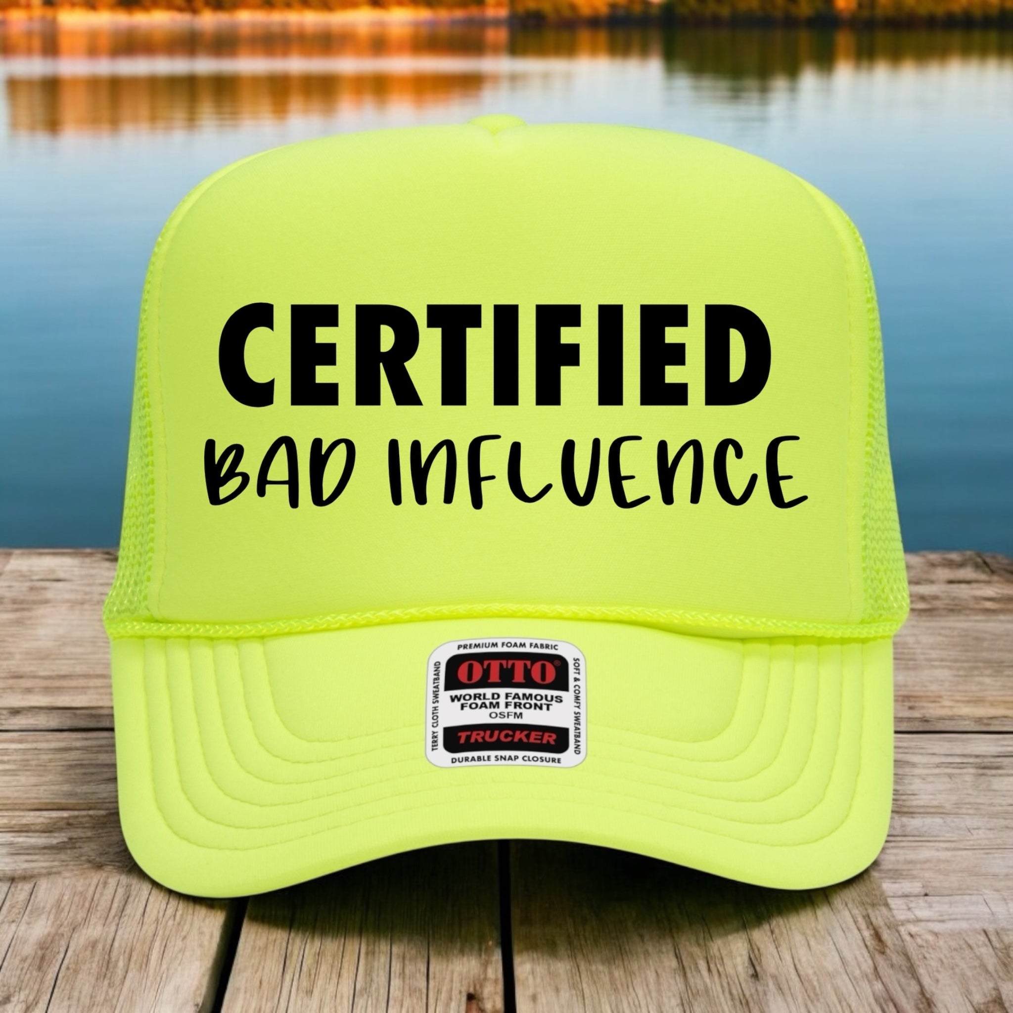 Certified Bad Influence