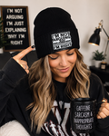 I'm Not Arguing - Beanie