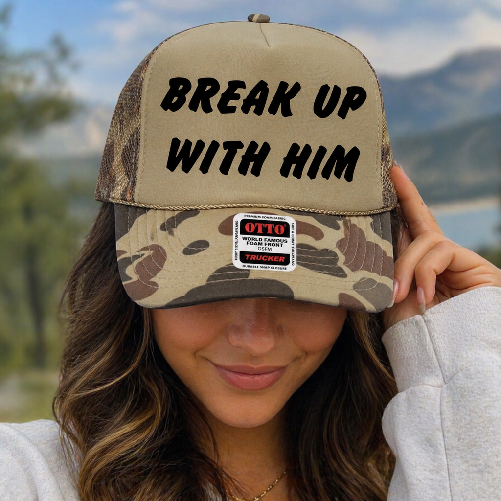 Break Up With Him