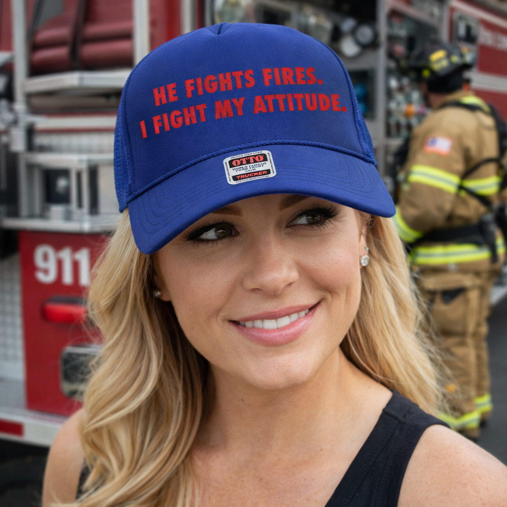 He Fights Fires, I Fight My Attitude
