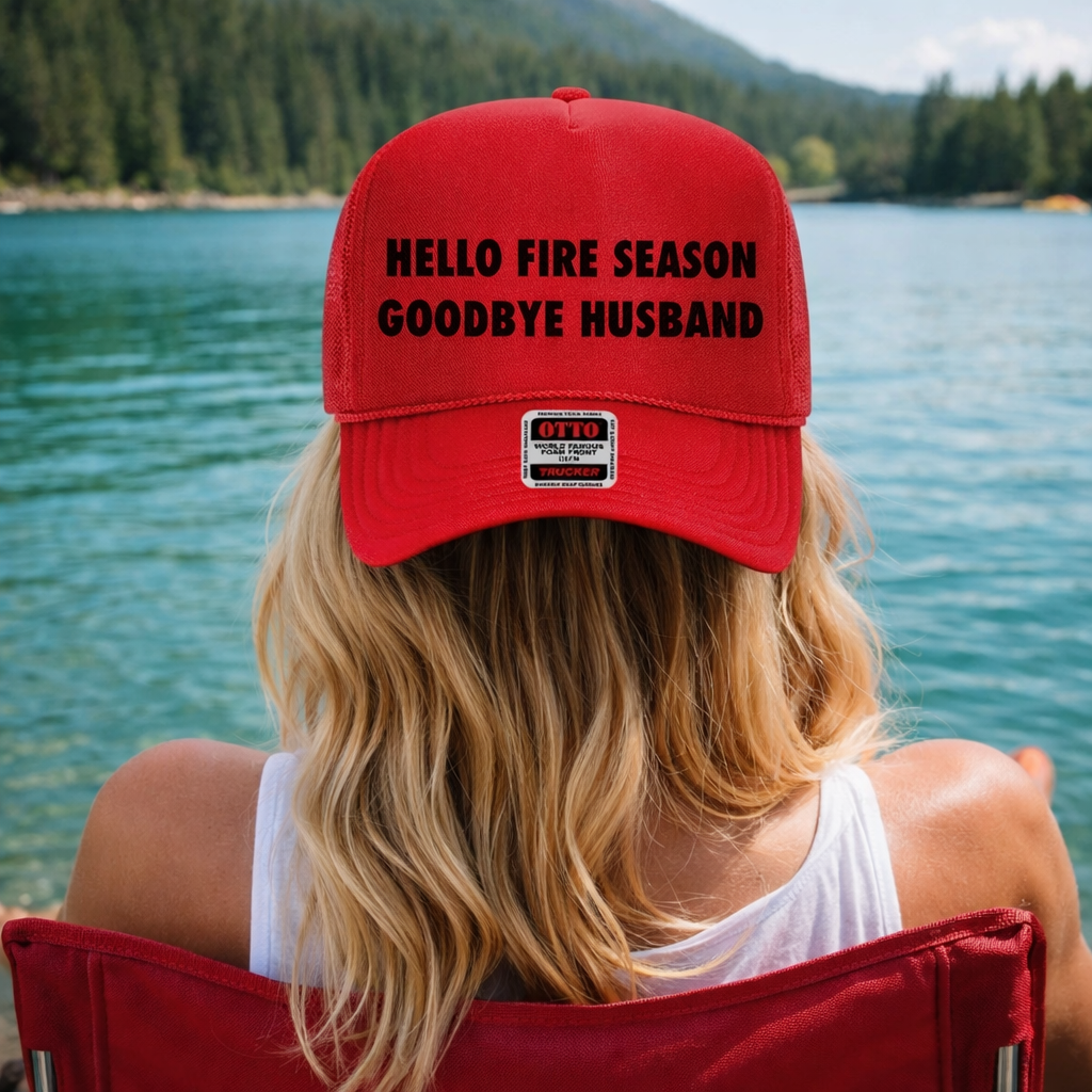 Hello Fire Season, Goodbye Husband