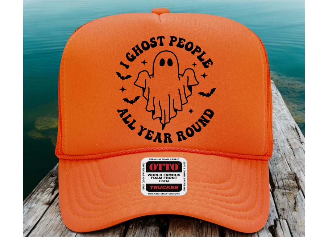 I Ghost People Year Round - Trucker Hat