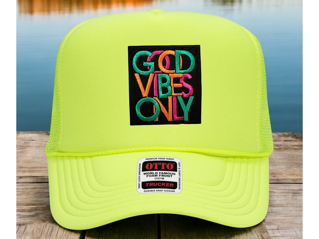 Good Vibes Only
