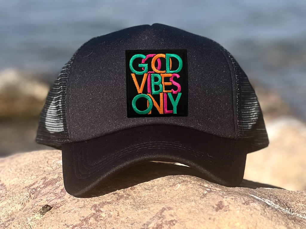 Good Vibes Only