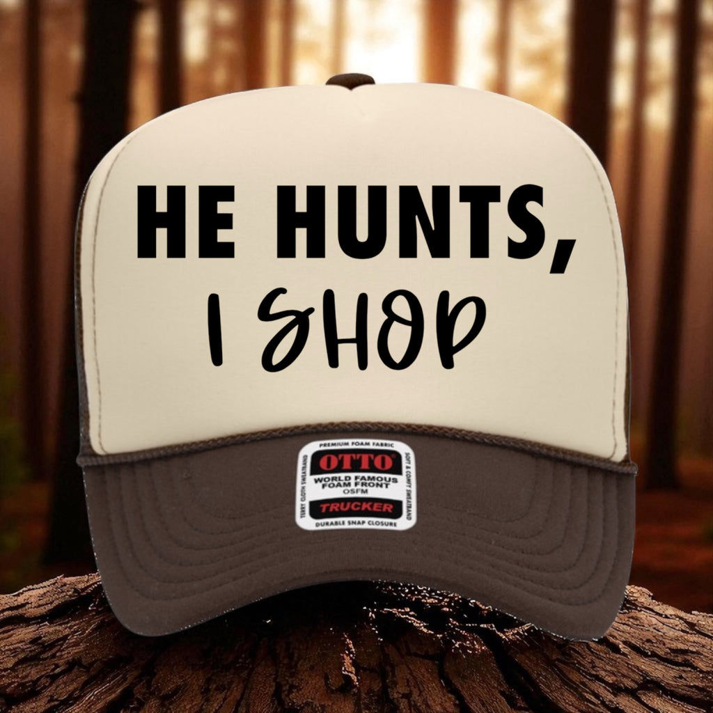 He Hunts, I Shop