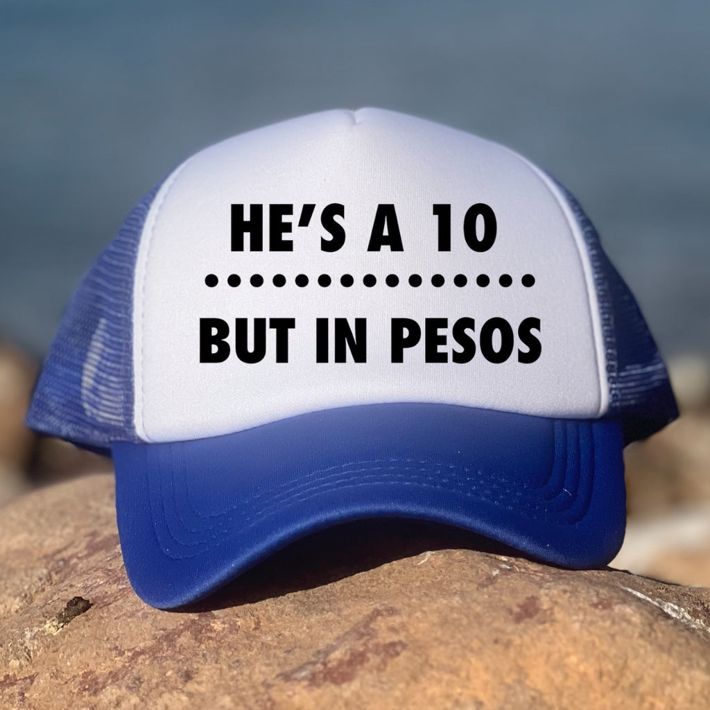 He's A 10 But In Pesos