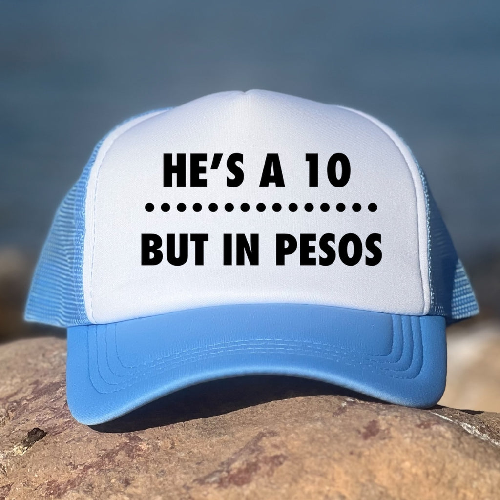 He's A 10 But In Pesos
