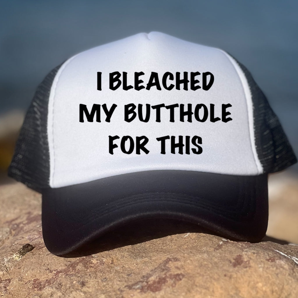 I Bleached My Butthole For This