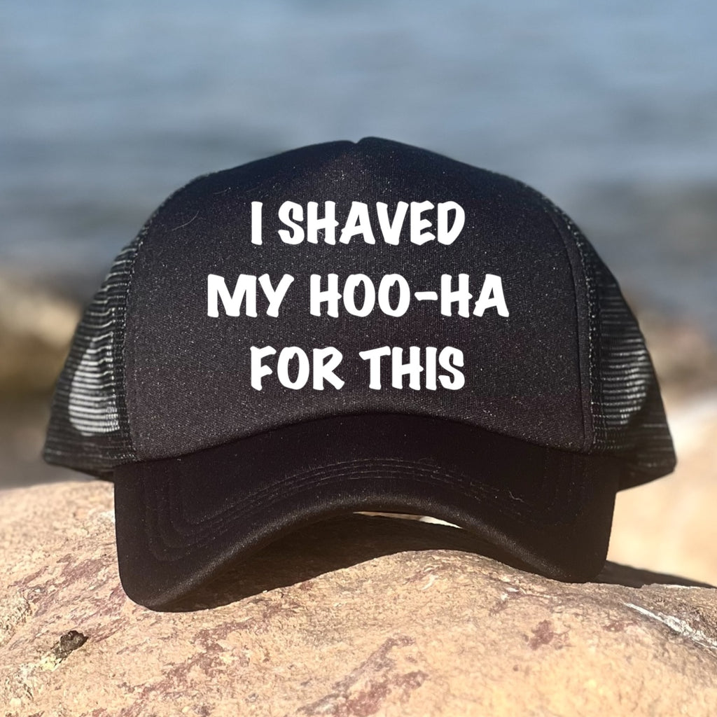I Shaved My Hoo-Ha For This