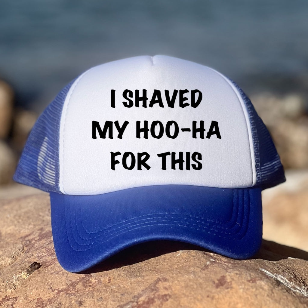 I Shaved My Hoo-Ha For This