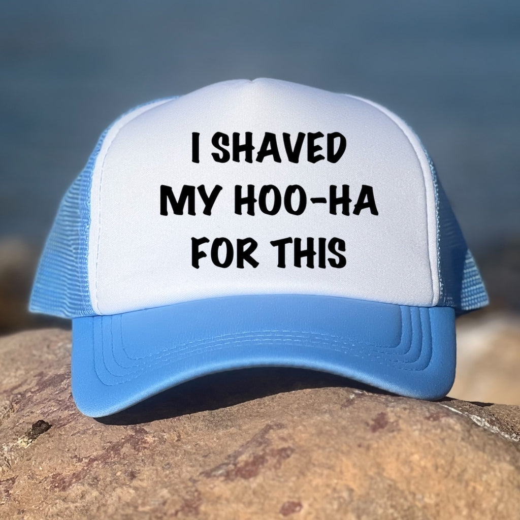 I Shaved My Hoo-Ha For This