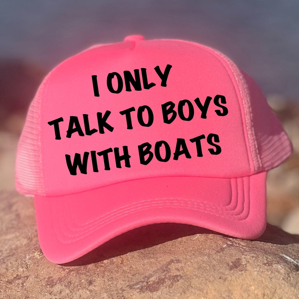 I Only Talk To Guys With Boats