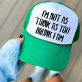 I' Not As Think As You Drunk I Am