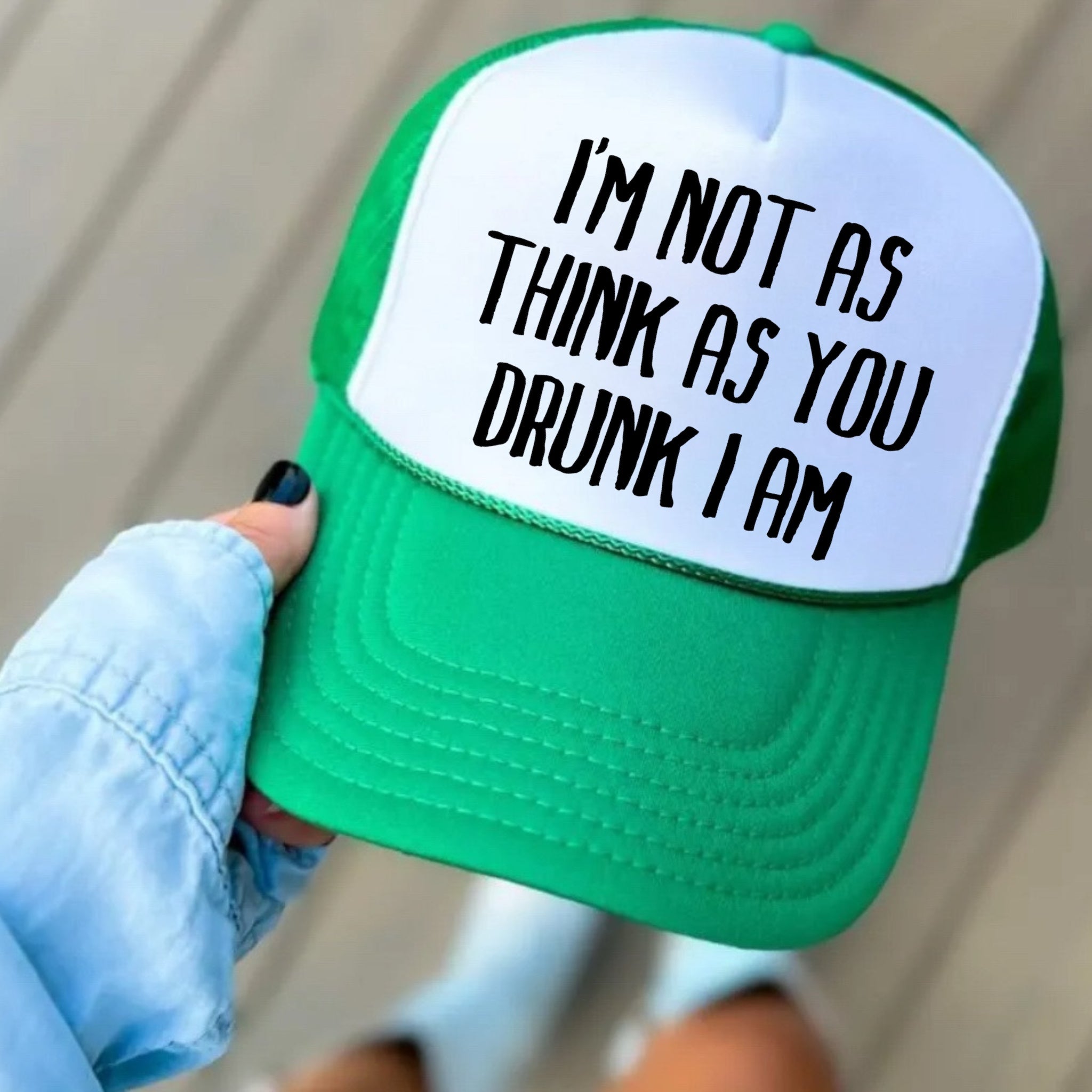 I' Not As Think As You Drunk I Am