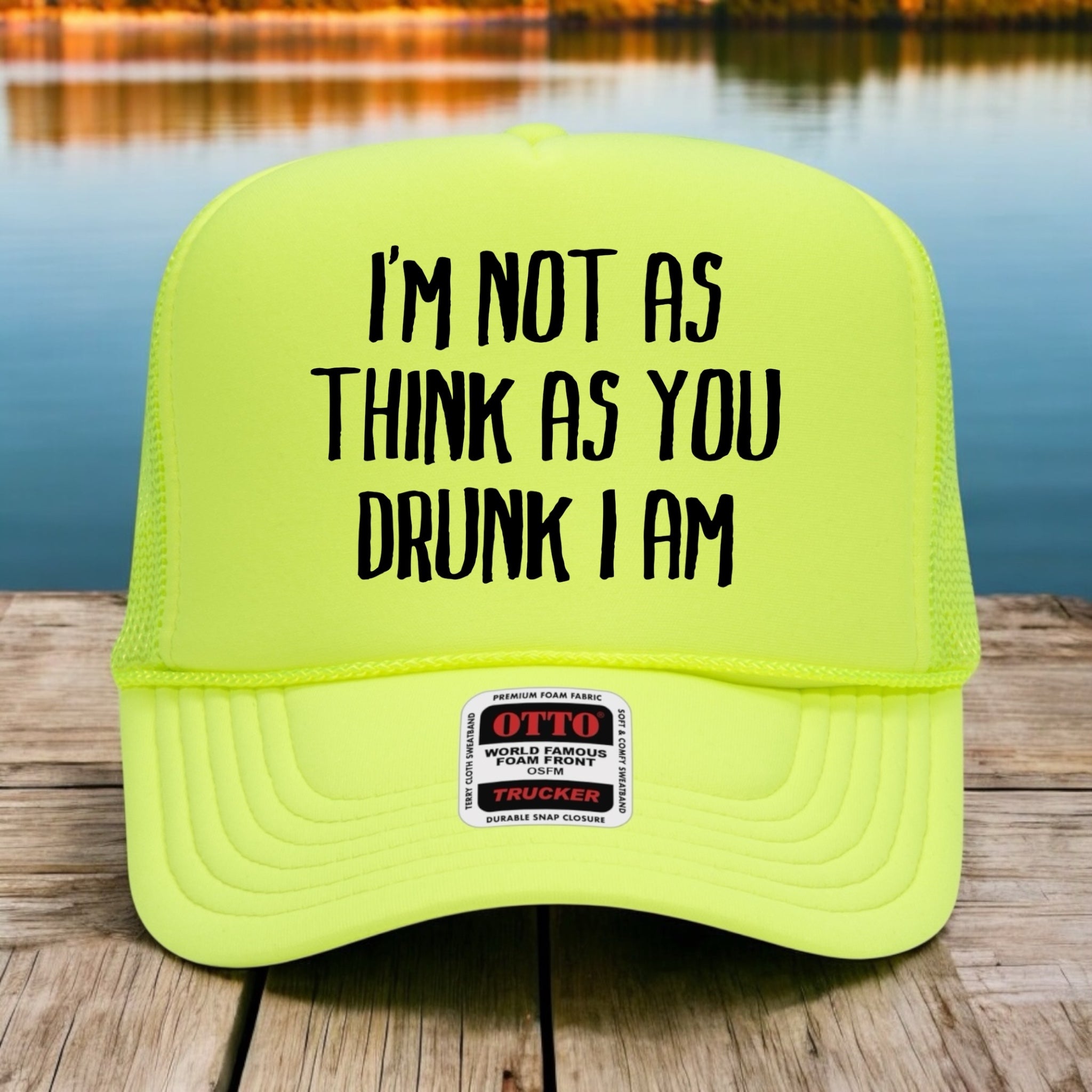 I' Not As Think As You Drunk I Am