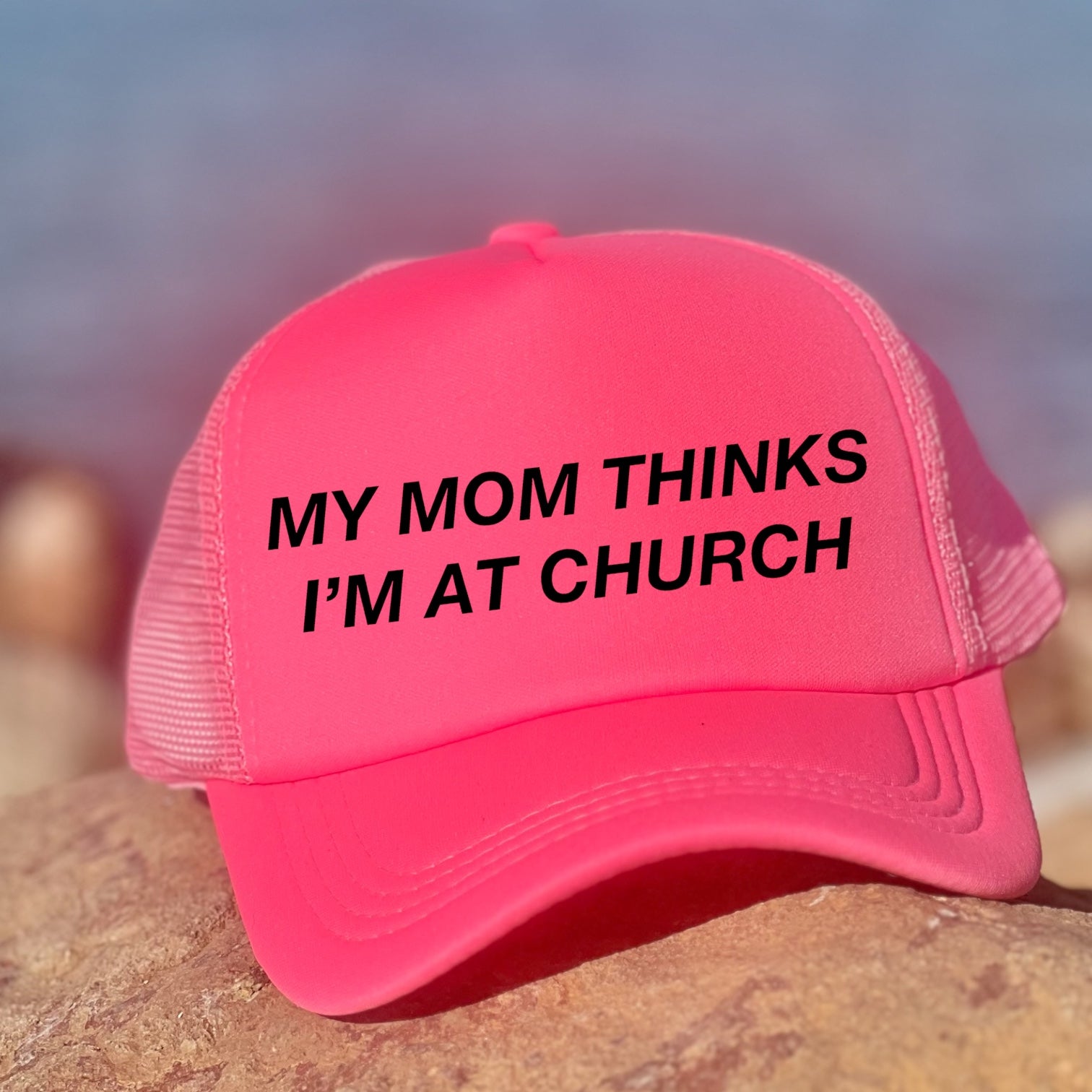 My Mom Thinks I'm At Church