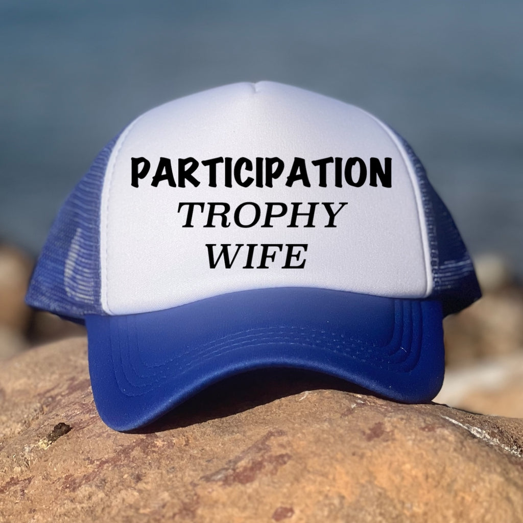 Participation Trophy Wife