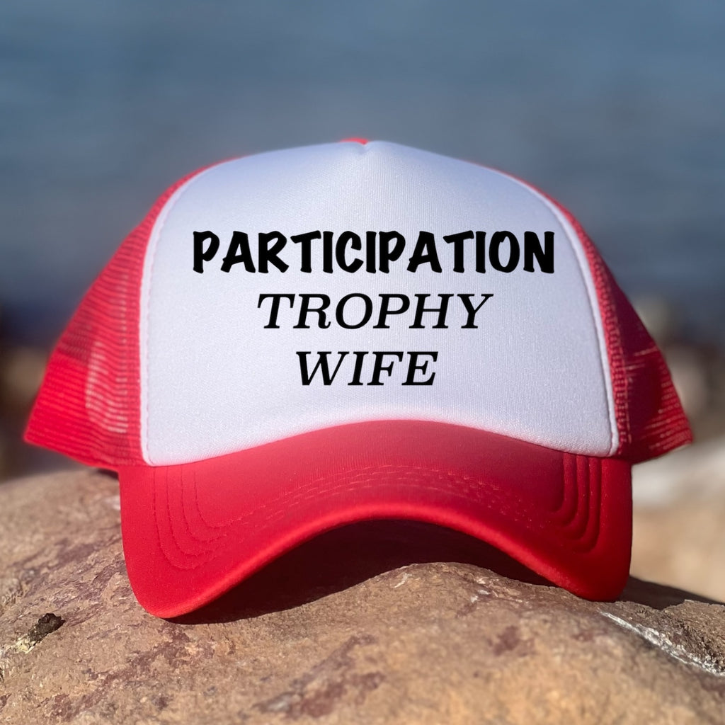 Participation Trophy Wife