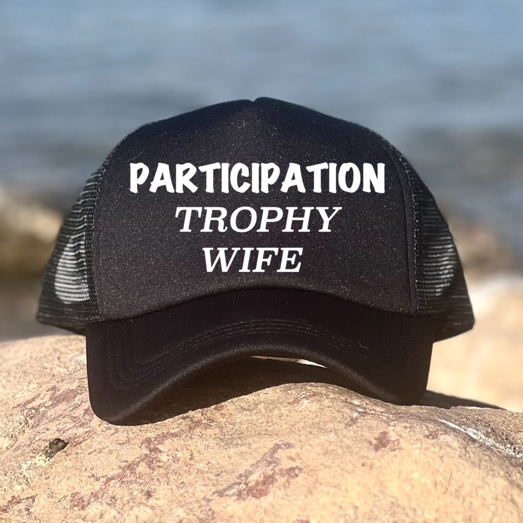 Participation Trophy Wife