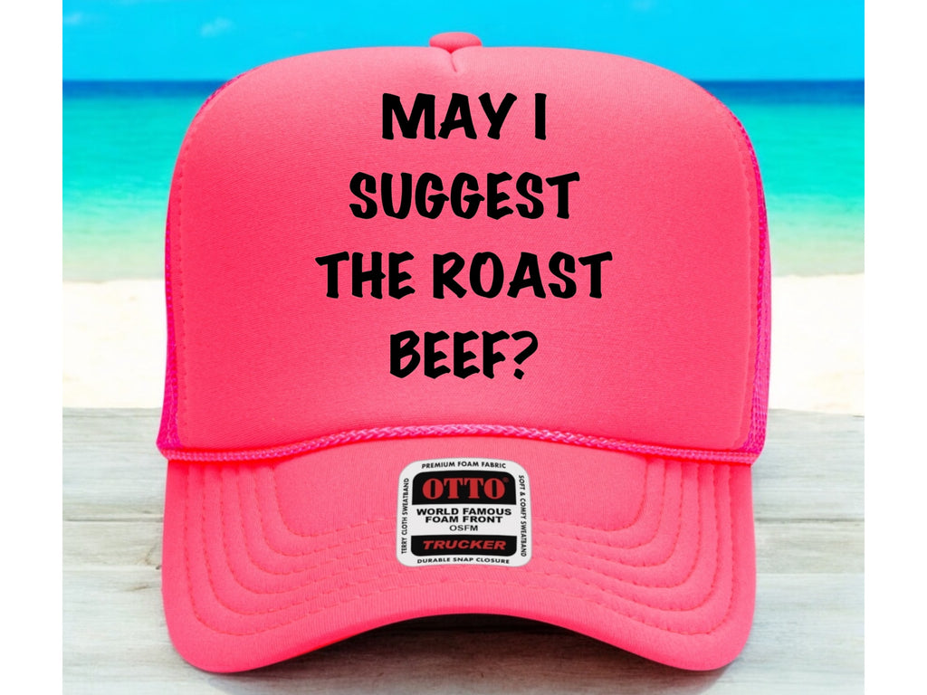 May I Suggest The Roast Beef