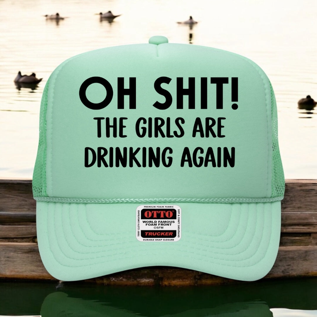 Oh Shit! The Girls Are Drinking Again