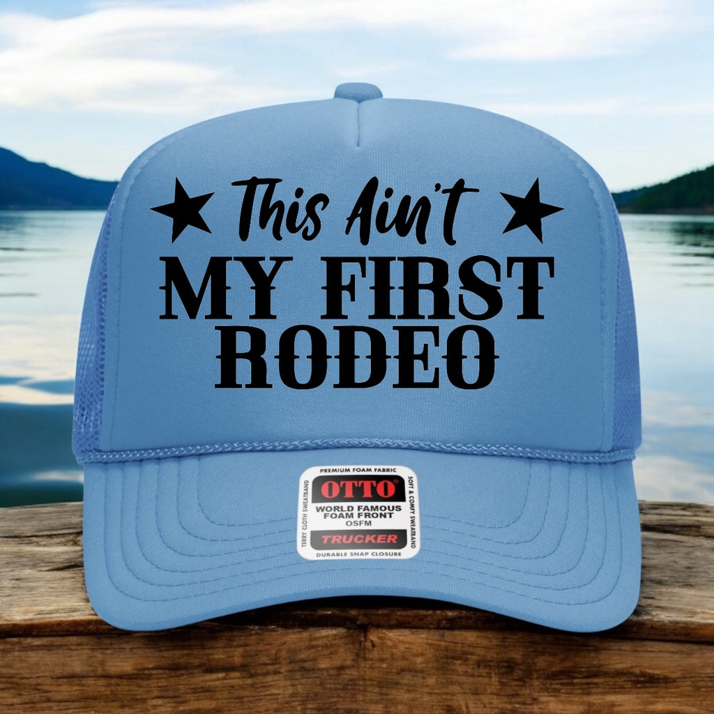 This Ain't My First Rodeo