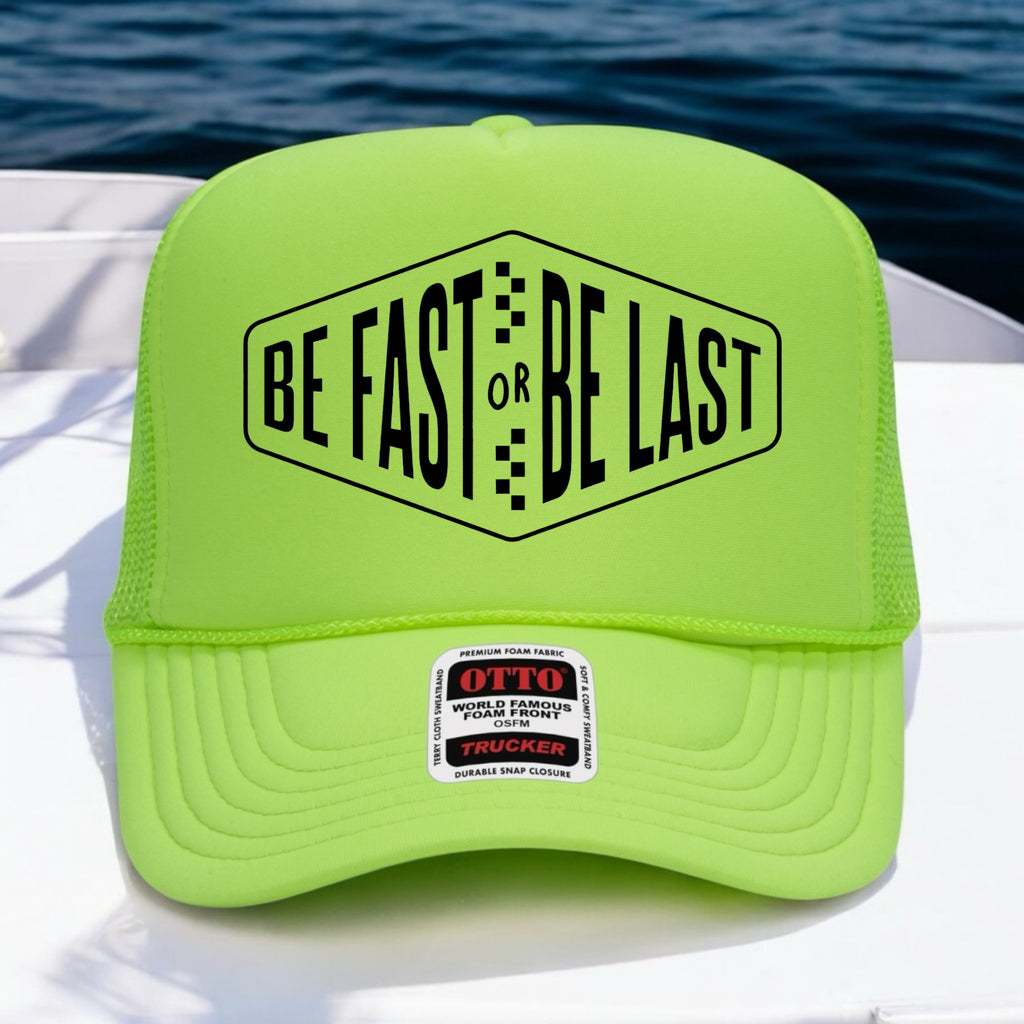 Be fast Or Be Last