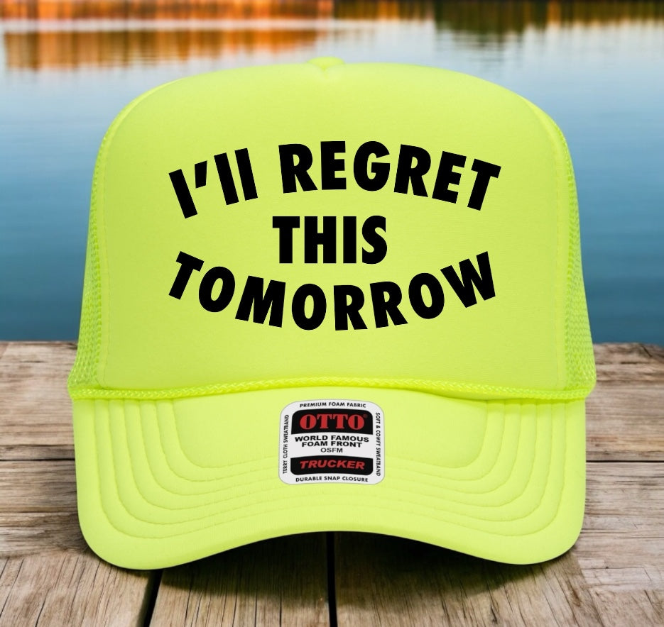 I'll Regret This Tomorrow