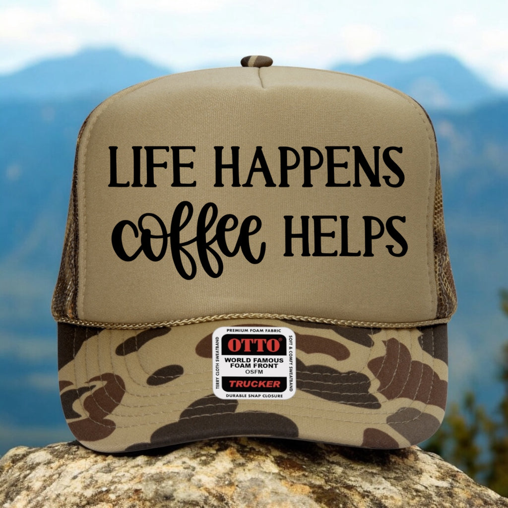 Life Happens, Coffee Helps