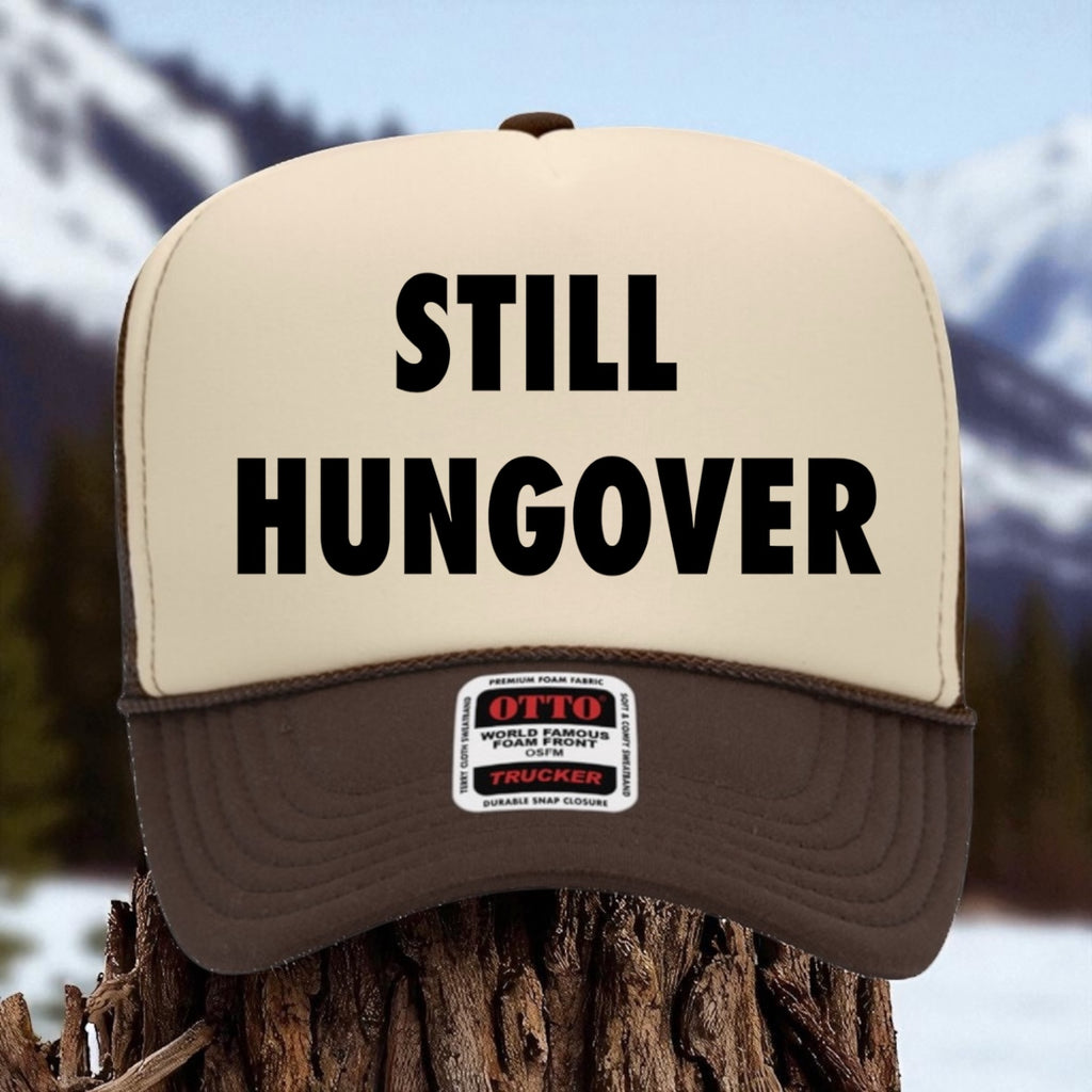Still Hungover