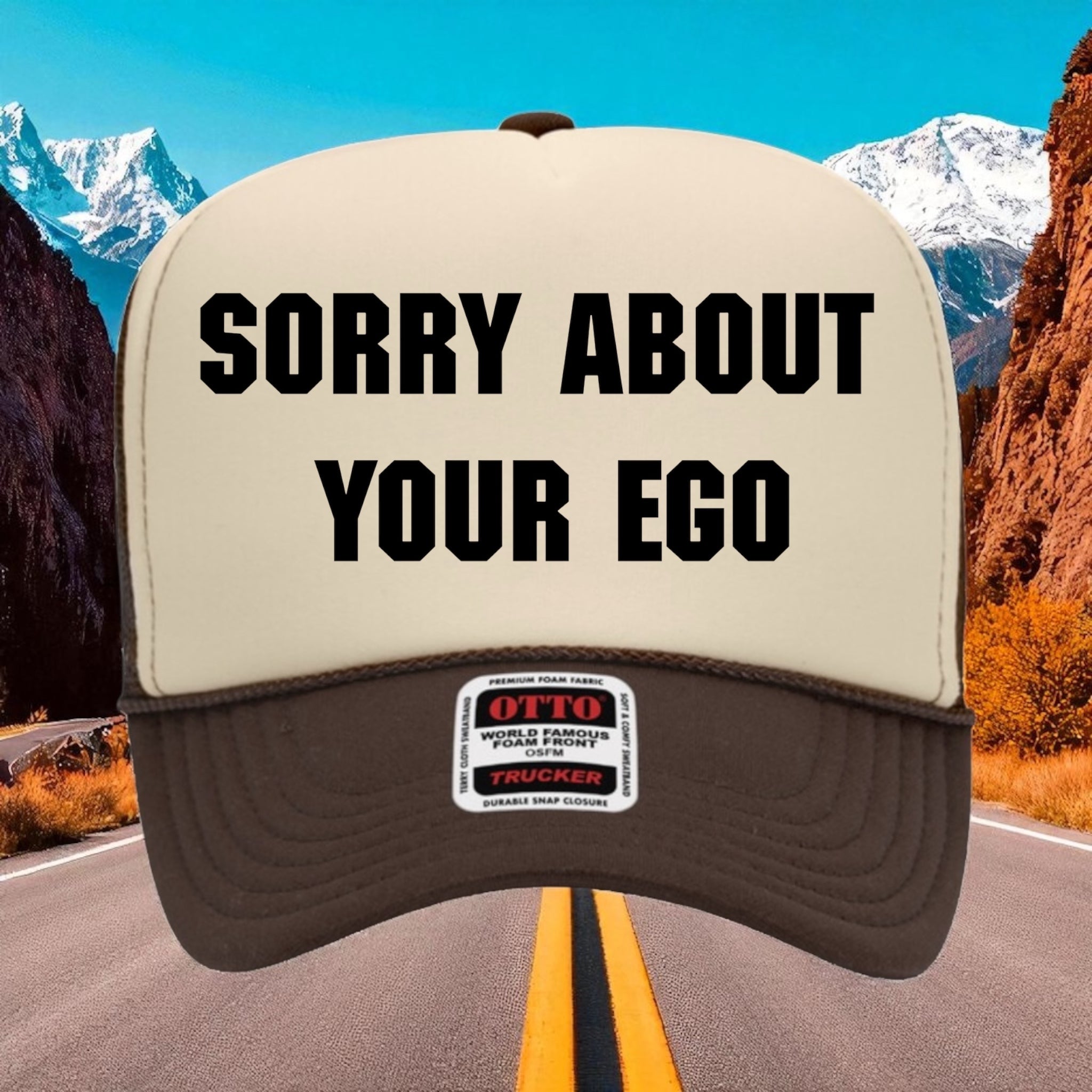 Sorry About Your Ego