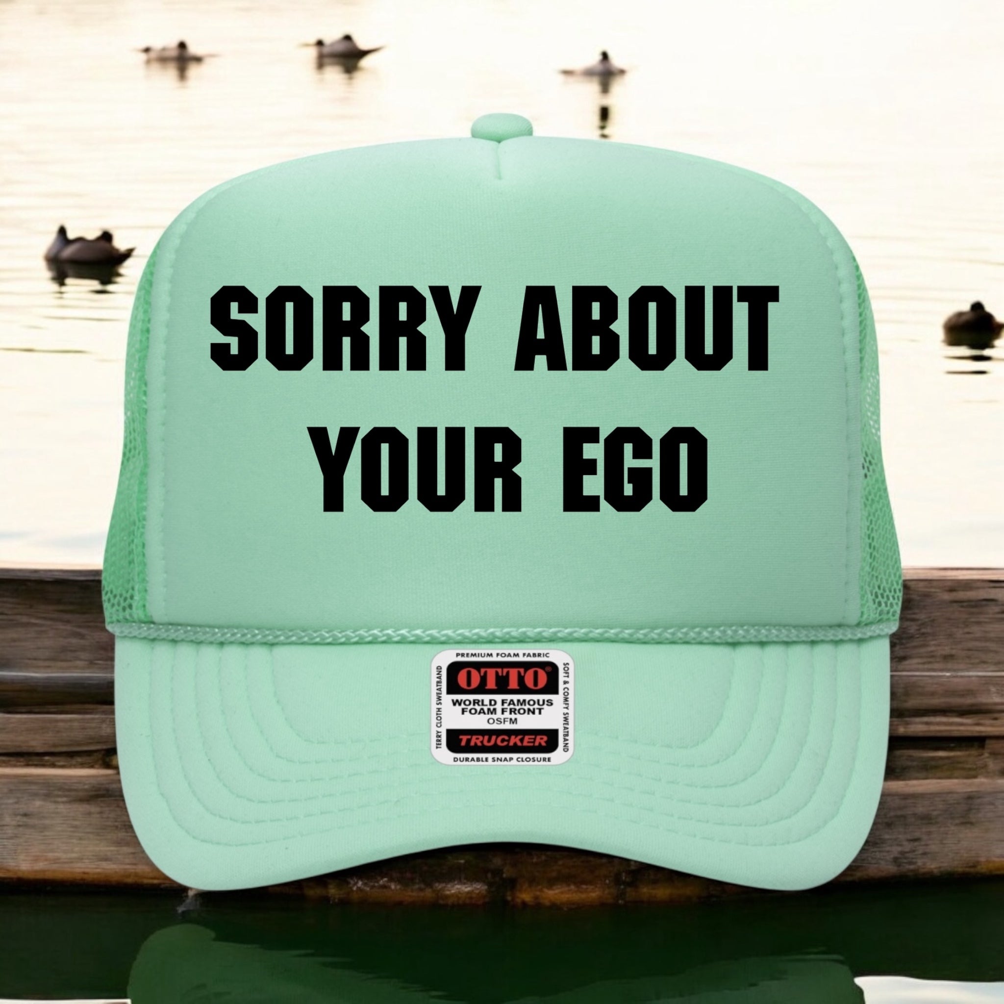 Sorry About Your Ego