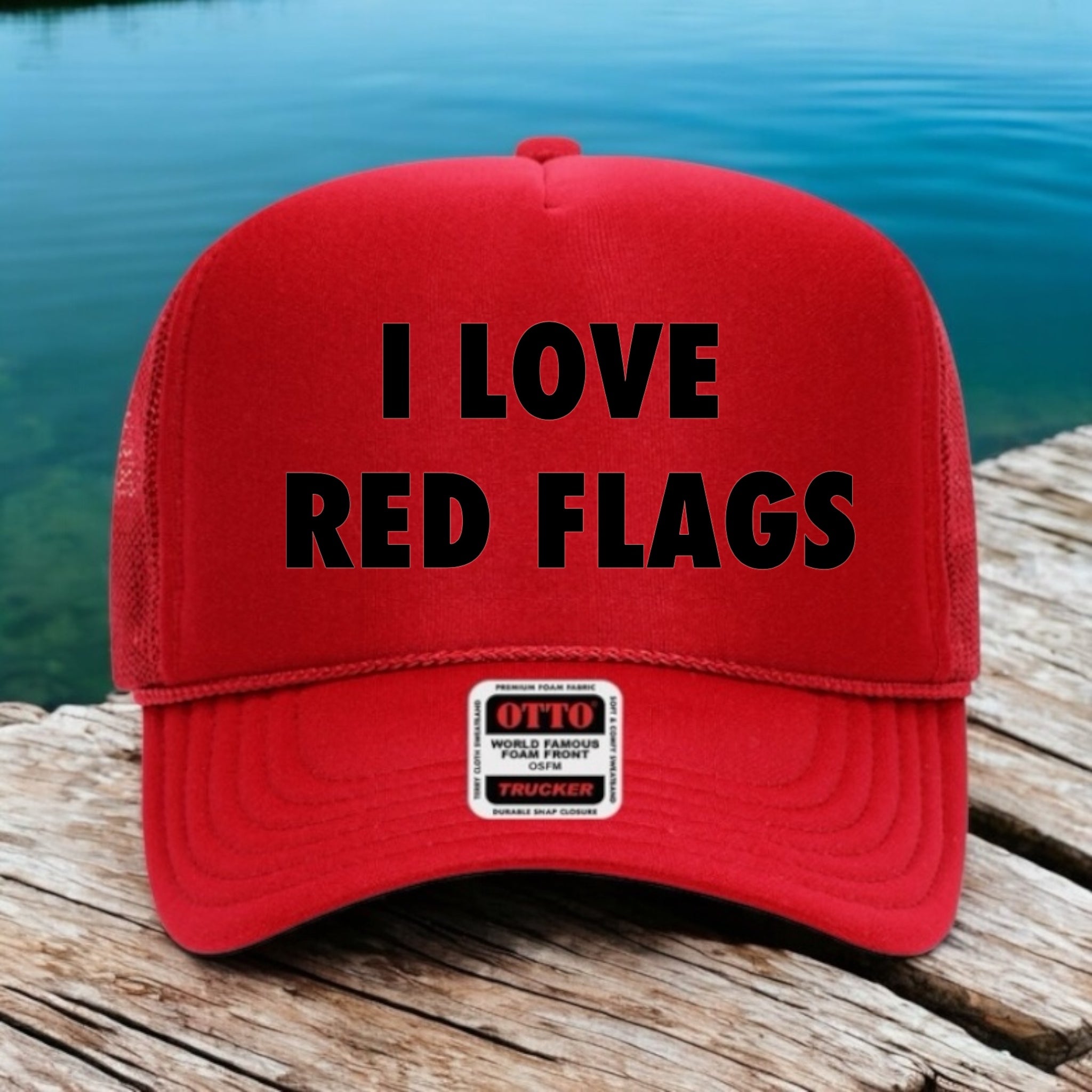 I Love Red Flags