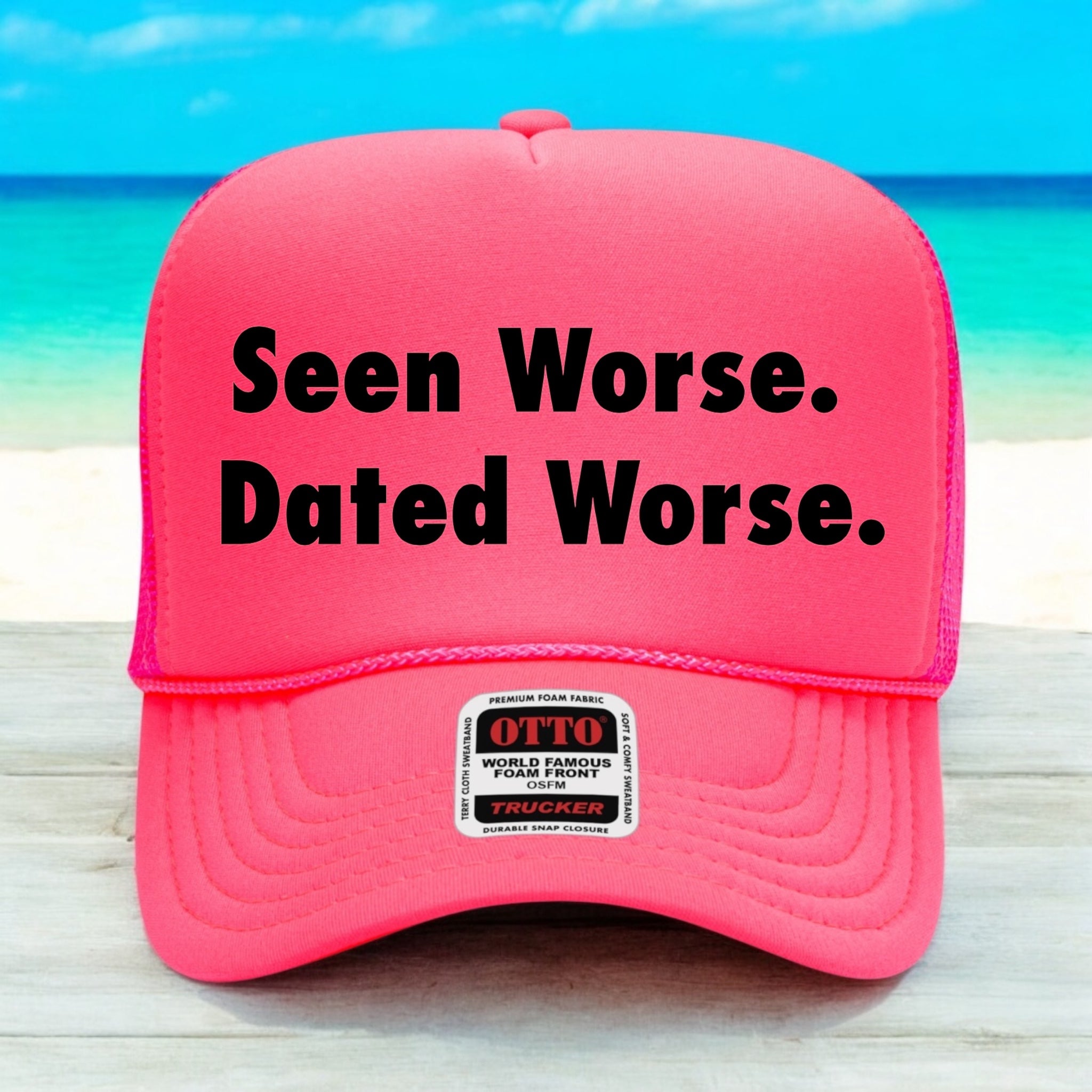 Seen Worse. Dated Worse