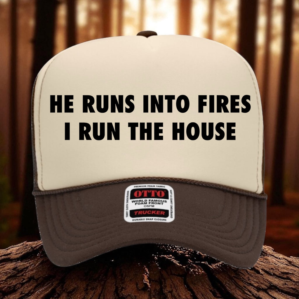 He Runs Into Fires, I Run The House