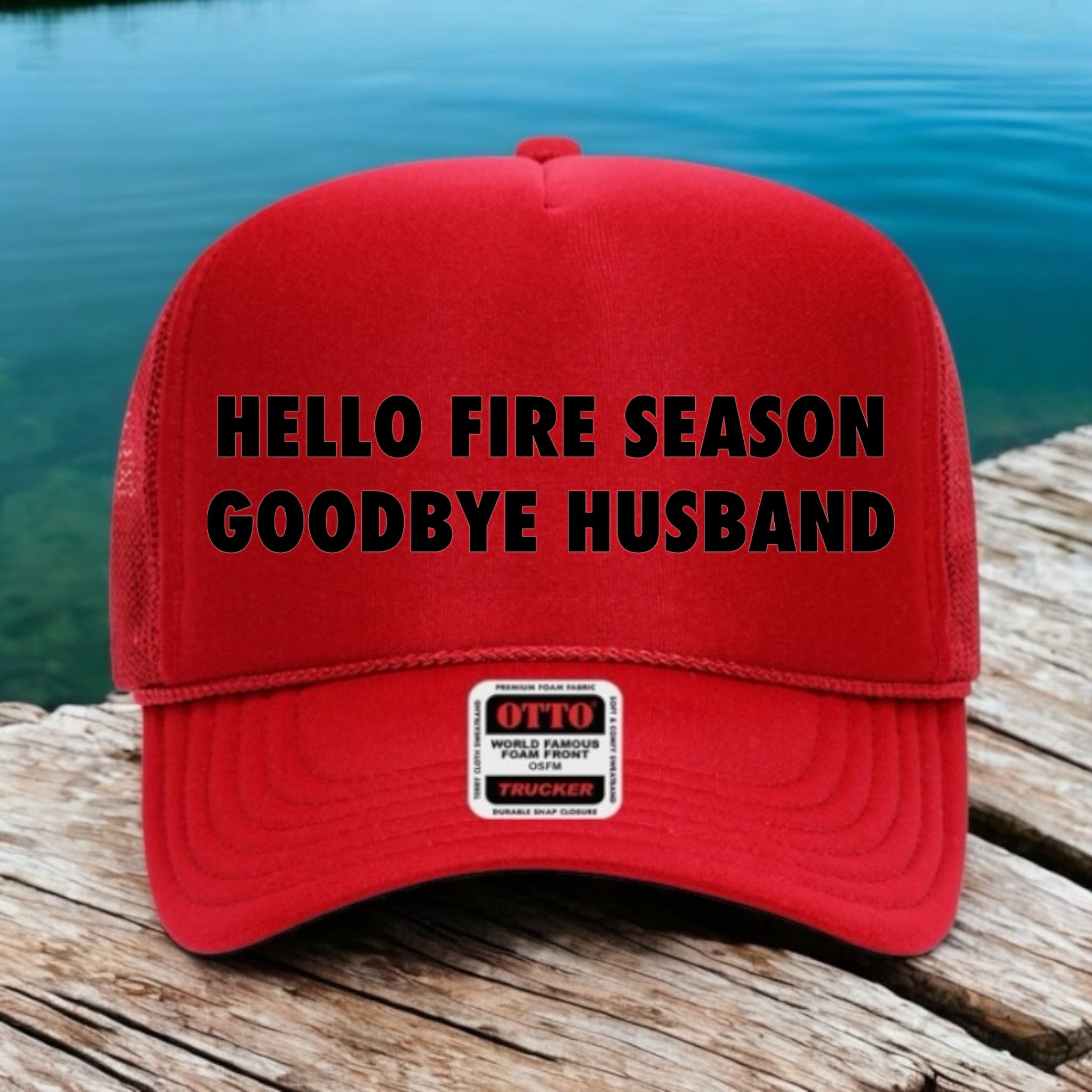 Hello Fire Season, Goodbye Husband