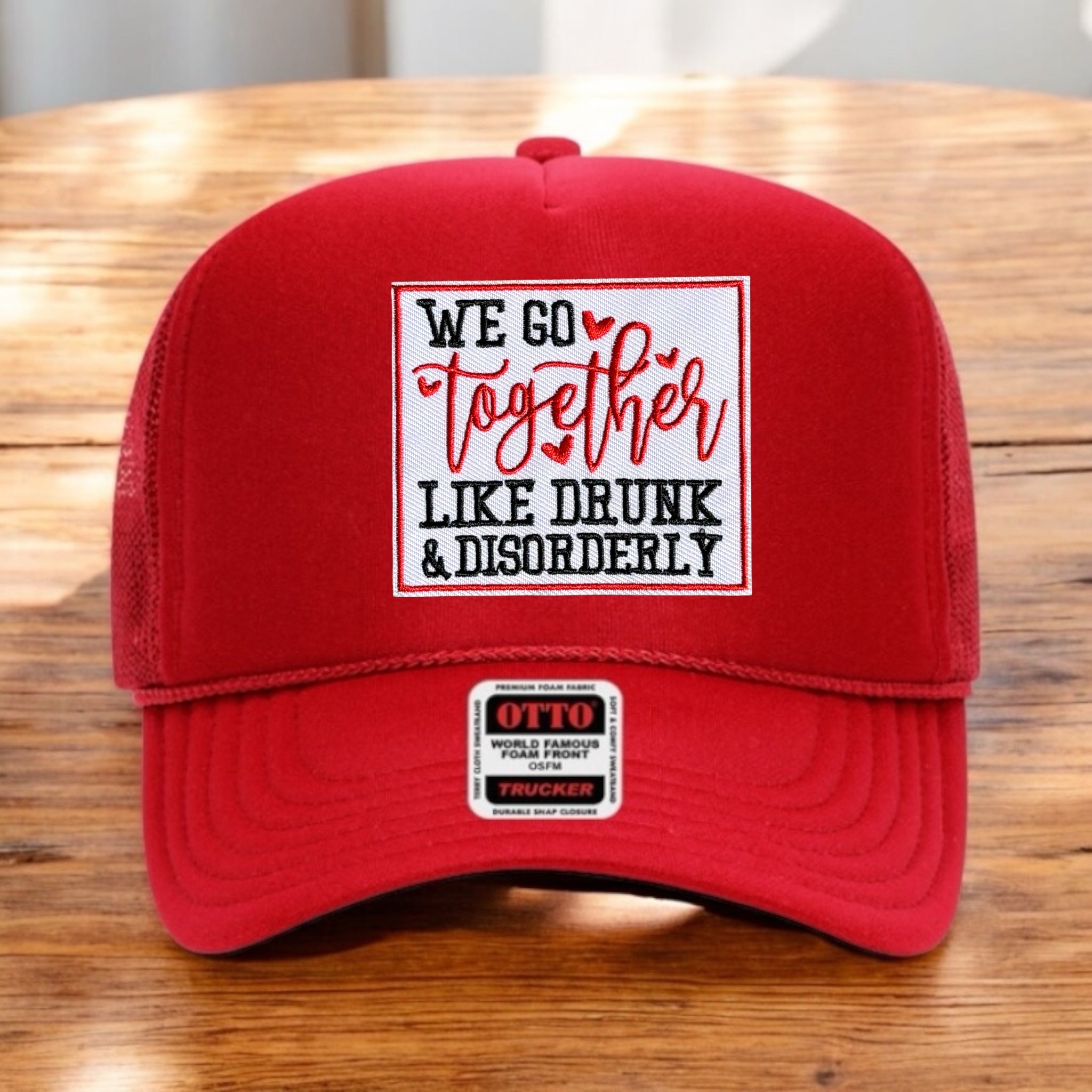 We Go Together Like Drunk & Disorderly