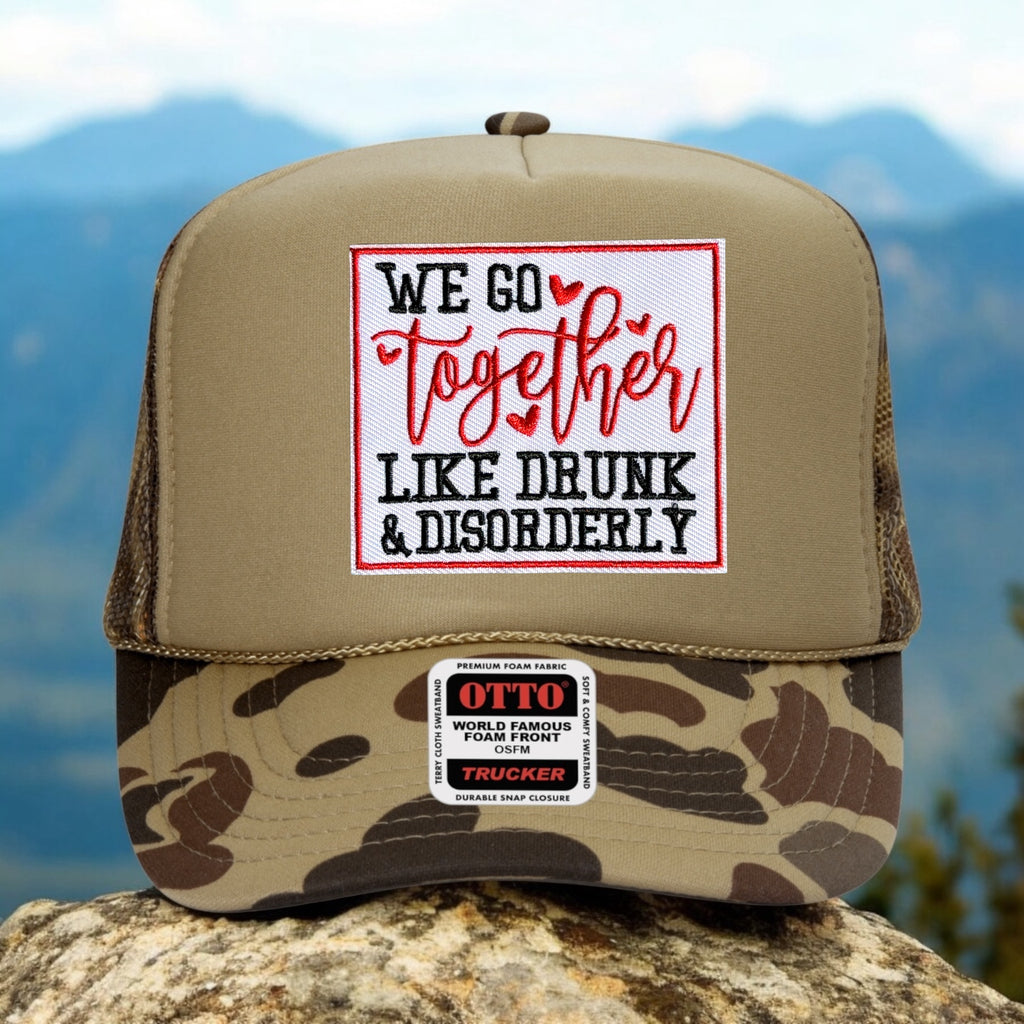 We Go Together Like Drunk & Disorderly