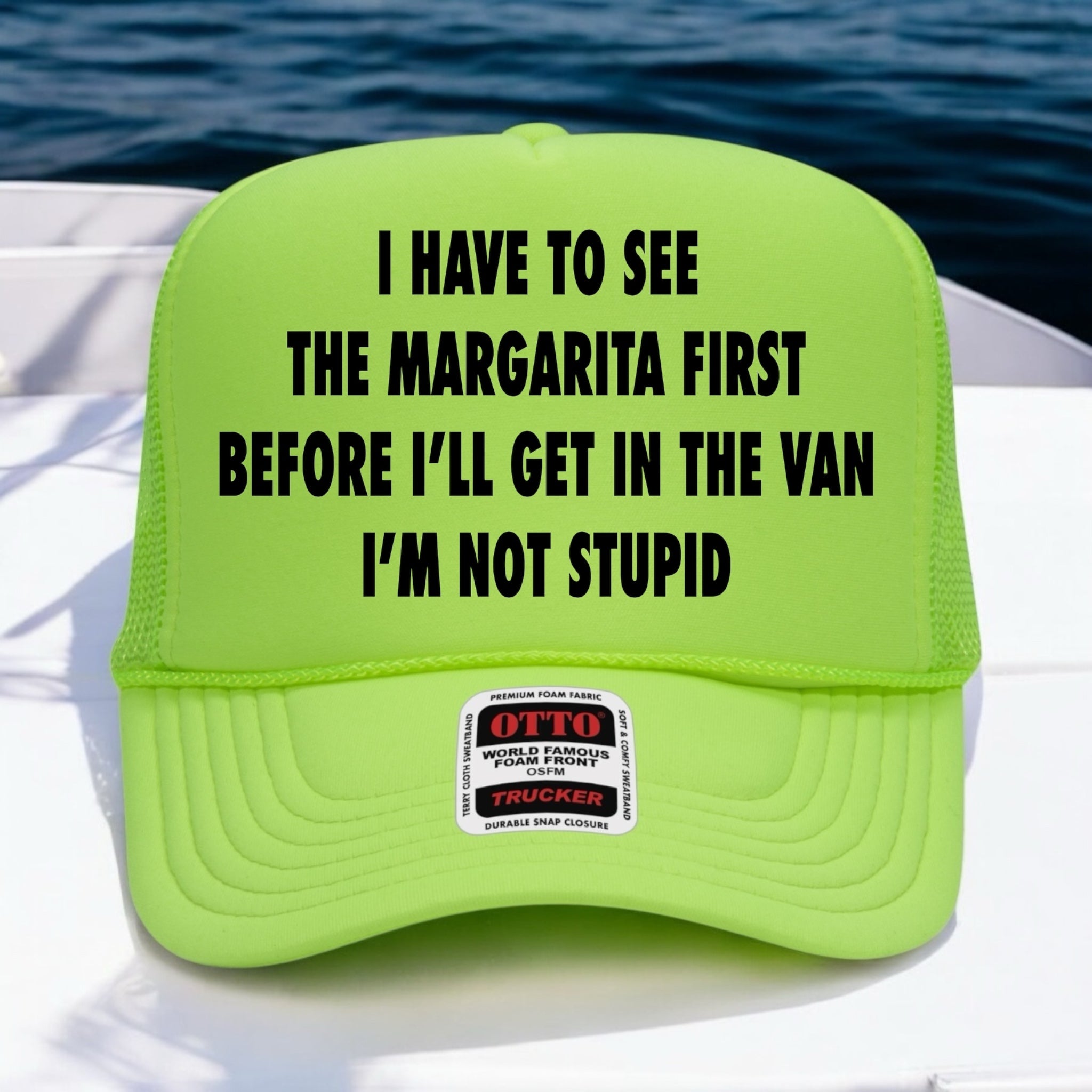 I Have To See The Margarita First Hat