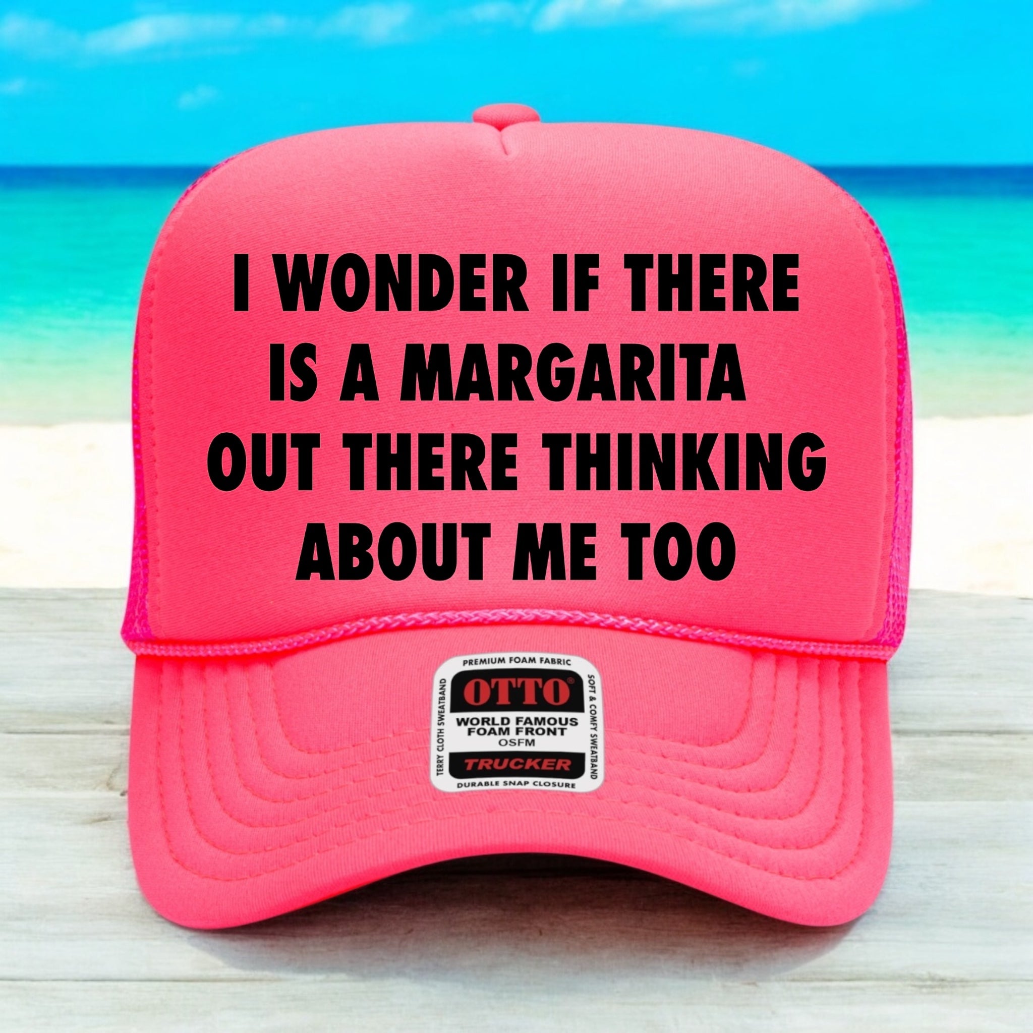 I Wonder If There Is A Margarita Out There Hat
