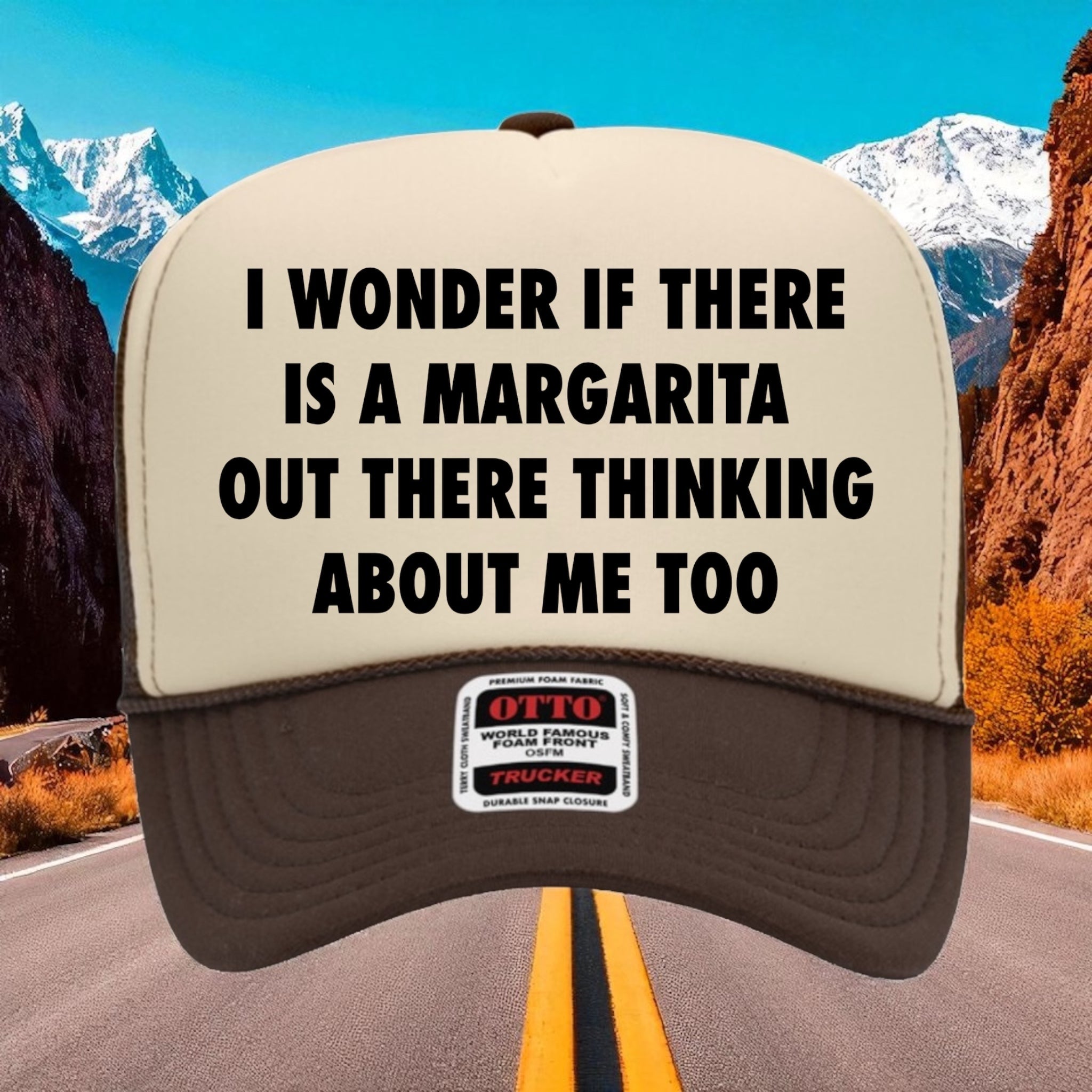 I Wonder If There Is A Margarita Out There Hat