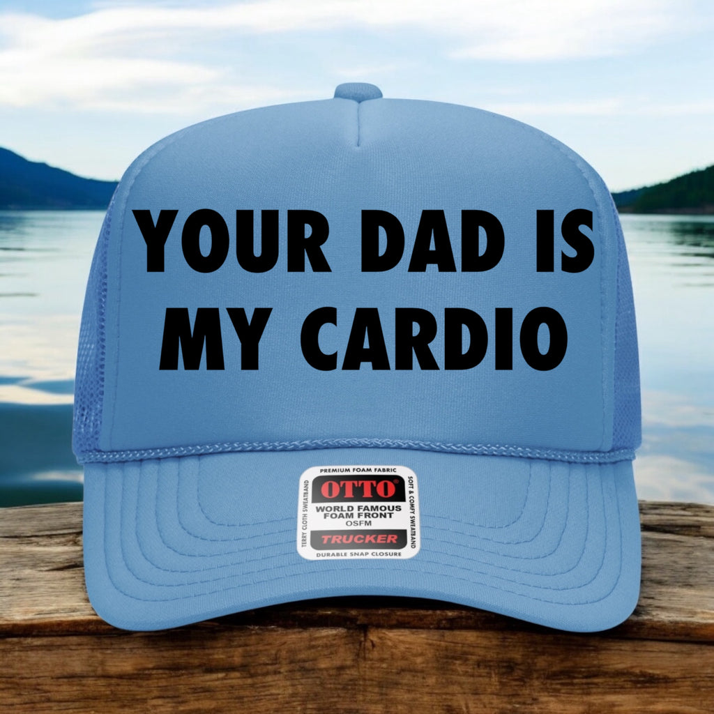 Your Dad Is My Cardio