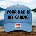 Your Dad Is My Cardio
