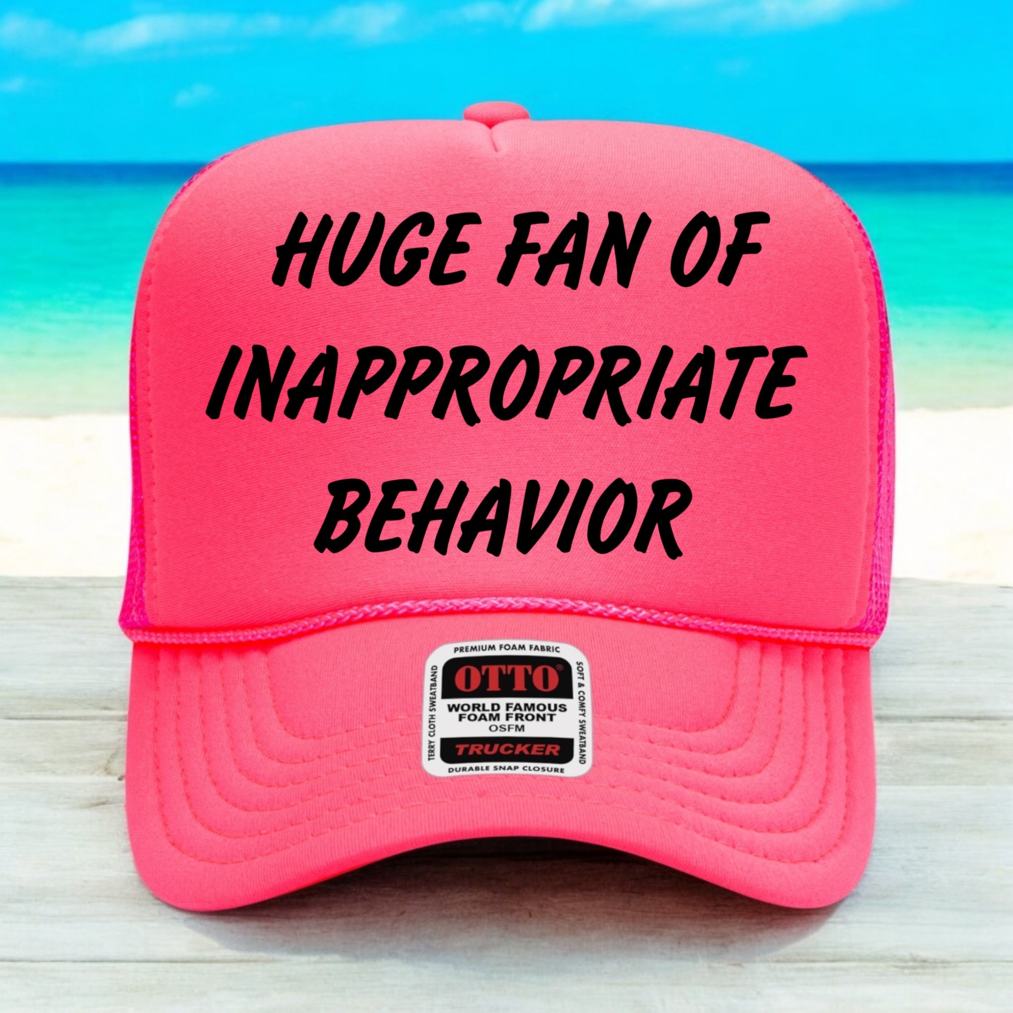 Huge Fan Of Inappropriate Behavior